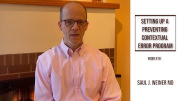 How to set up a "Preventing Contextual Errors" program (video #10 in series)