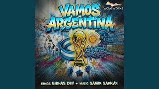 Vamos Argentina - Bibhas Dey