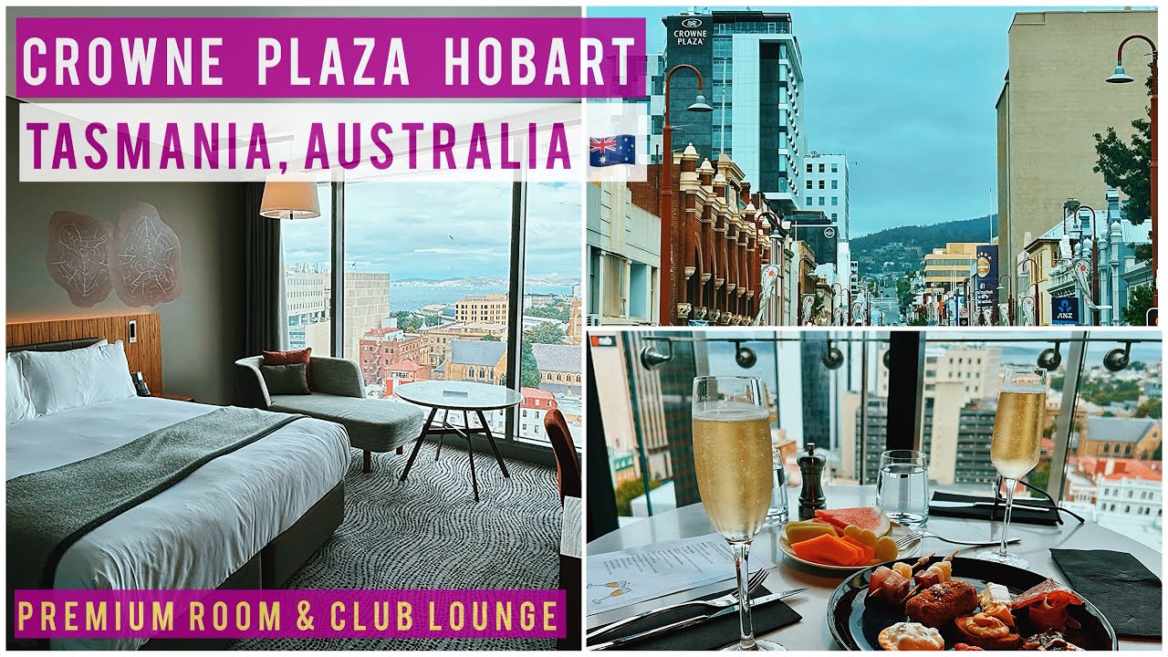 CROWNE PLAZA HOBART Hotel Review: Rooms, Dining, Club Lounge and More