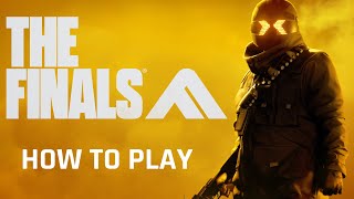 HOW TO PLAY THE FINALS | Official Tutorial Trailer