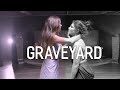 Halsey - Graveyard | Noelle Marsh + Jade Chynoweth | Artist Request