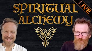 Spiritual Alchemy & Early Christianity - With Steve Seven & Phil Rice