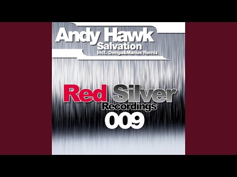 Andy Hawk — Salvation (Denga & Manus Remix)