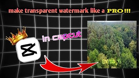 How to make watermark in capcut| Capcut video editing|TransparentWatermark tutorial #capcuttutorial 