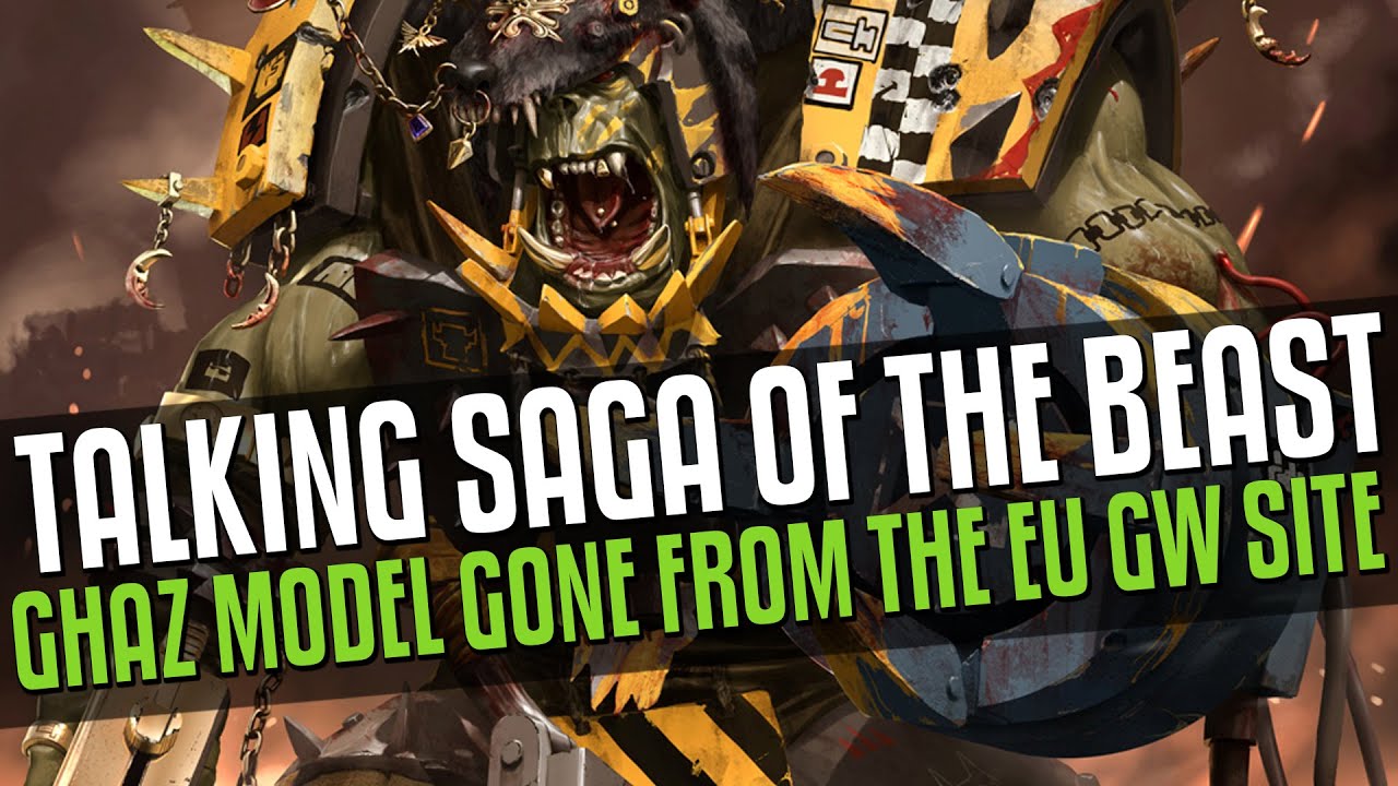 Talking Saga of the Beast! Ghazghkull Model is gone from the EU GW sites