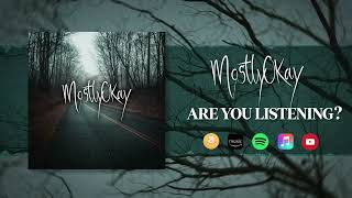 Mostly Okay - Are You Listening?