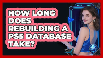 How Long Does Rebuilding A PS5 Database Take?