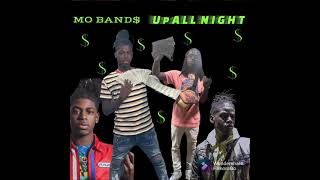 MO BAND$ - UP ALL NIGHT