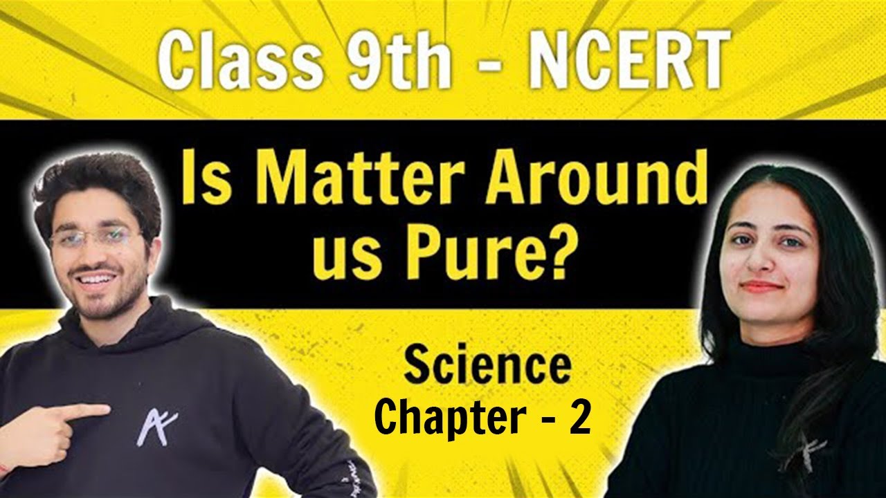 Is Matter around us Pure? | Chapter 2 | Class 9 Science - YouTube