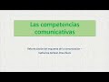 Las competencias comunicativas -  Kerbrat Orecchioni
