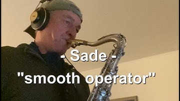 Sade - smooth operator - Tenor Sax Intro