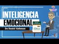 ¿Qué es la Inteligencia Emocional de Daniel Goleman?