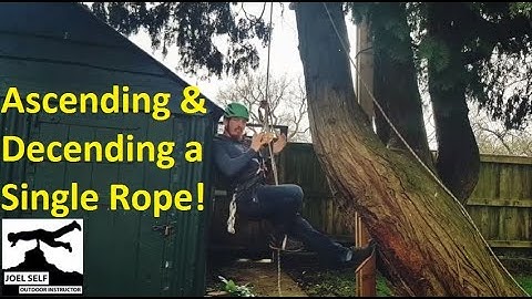 How to Ascend and Descend a Single Line (Climbing Focus) - A Video by Joel Self - Outdoor Instructor