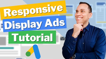 Responsive Display Ads Tutorial