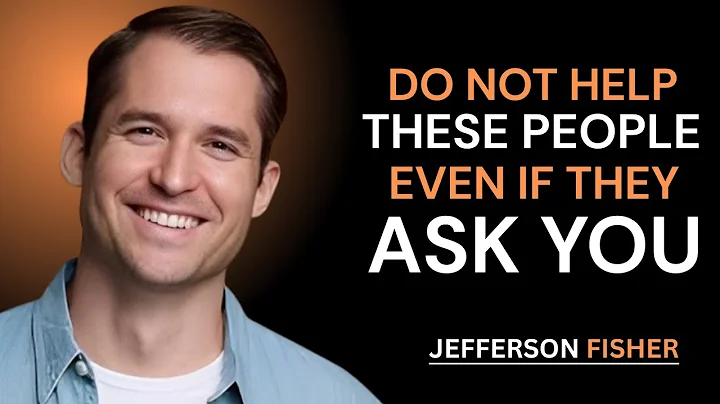 Do Not Help These People Even If They Ask You | Jefferson Fisher.#motivational speech
