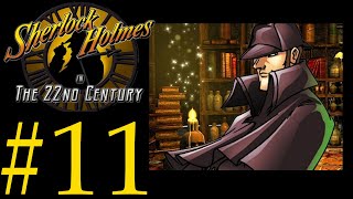 Sherlock Holmes in the Annotated 22nd Century! EP11