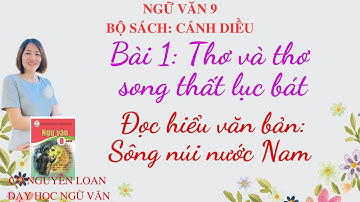 Bài giảng: Sông núi nước Nam - Bài 1: Thơ và thơ song thất lục bát - Ngữ văn 9 tập 1 sách Cánh Diều