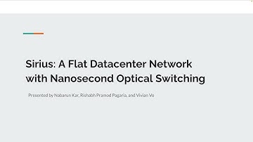 ECEN 757 - Group 3 - SIRIUS : A Flat Datacenter Networkwith Nanosecond Optical Switching