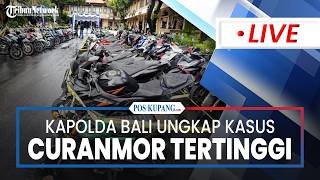 🔴Hasil Operasi Sikat Agung, Kapolda Bali Ungkap Kasus Curanmor Tertinggi 🔴Hasil Operasi Sikat Agung, Kapolda Bali Ungkap Kasus Curanmor Tertinggi