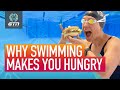 Why Does Swimming Make You Hungry?