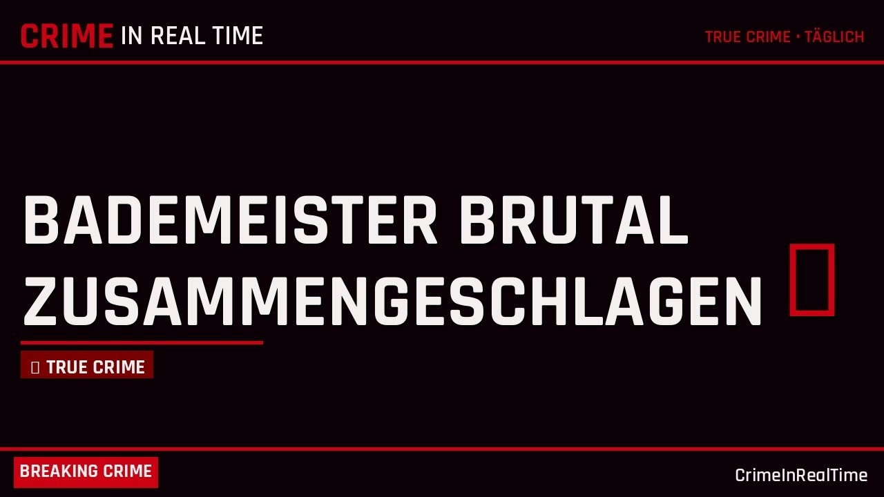 Bademeister nach Hausverbot ins Krankenhaus geschlagen #TrueCrime #Kriminalfall