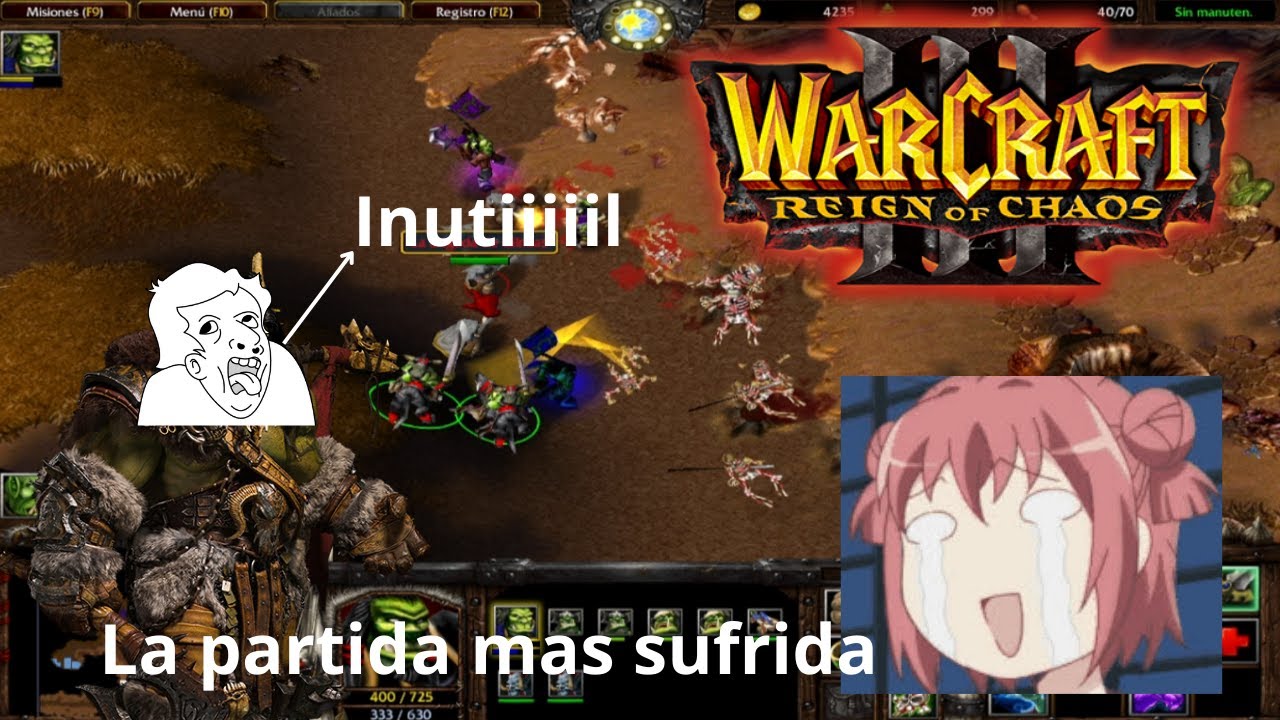 La partida mas desesperanteeeee-Warcraft III : Reign Of Chaos Cap 19