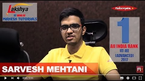 Lakshya Student Sarvesh Mehtani AIR 1 IIT JEE - His Journey success