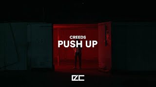 Creeds  -  Push Up  -  Main Edit