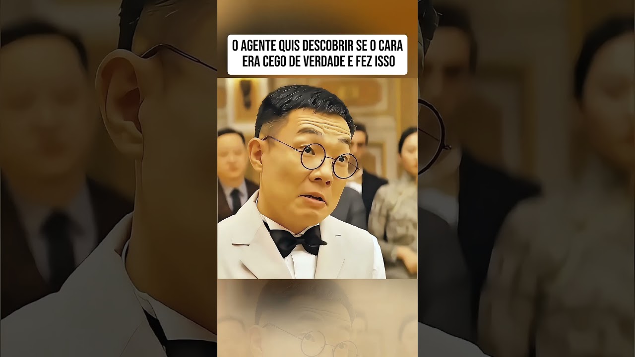 O AGENTE QUIS DESCOBRIR SE O CARA ERA CEGO DE VERDADE E FEZ ISSO #filmes #ftv #movie #series
