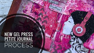 NEW! Gel Press Petite Journal Process