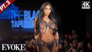 Black Tape Project Runway Fashion Art Show 2023 (4K60FPS) | EVOKE Part 3 of 3