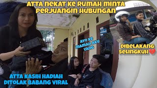 ATTA NANGIS KERUMAH B.VIRAL NYURUH PERJUANGIN HUBUNGAN 