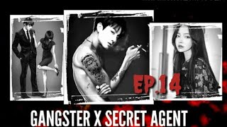 [JUNGKOOK FF] Gangster X Secret Agent [EP:14]