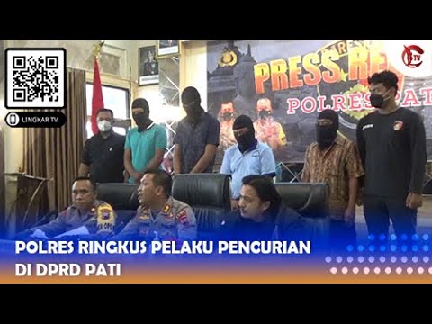 POLRES RINGKUS PELAKU PENCURIAN DI DPRD PATI