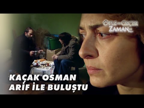 Osman Kaçak Kaçak Arif İle Görüşüyor! - Öyle Bir Geçer Zaman Ki 95.Bölüm