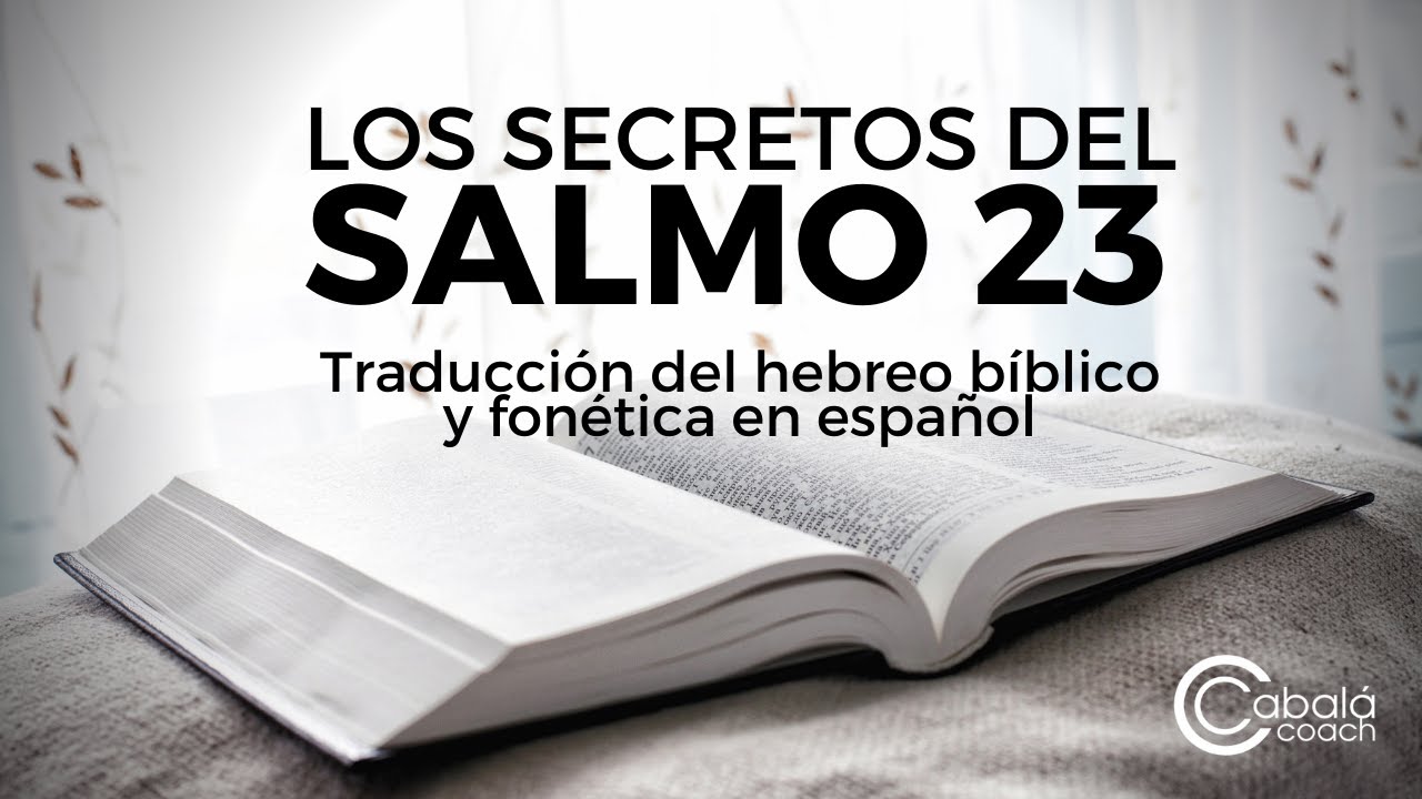 SECRETOS del SALMO 23. Traducido del HEBREO BIBLICO #kabalah