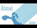[AMV] Aimai Liar &rarr; mekakucity actors
