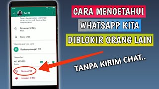 Cara Mengetahui WA Kita Diblokir Tanpa Ngechat, Tanda WA Diblokir Orang