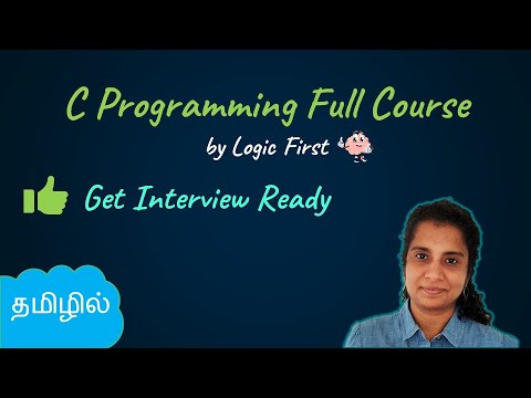 C Programming in Tamil | Complete C Programming course (2021)  | C tutorial - தமிழ்