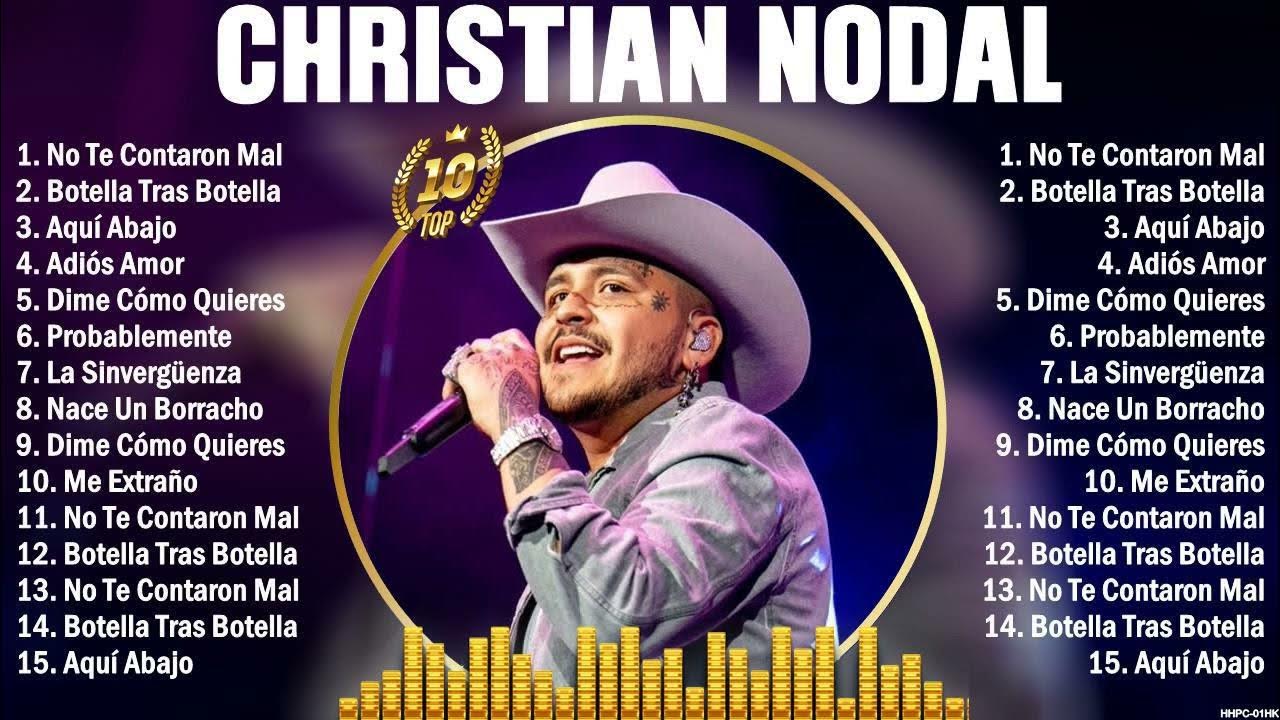 Christian Nodal Best Songs 2023 full playlist Sus Mejores Éxitos 2023