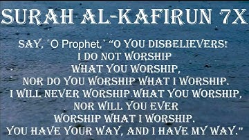Surah Al-Kafirun (سورة الكافرون) (Chapter 109) 7 X repeat #allah #muhammadﷺ #allahamdulillah #quran