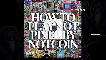 How To Mine Not Pixel by Notcoin Faster