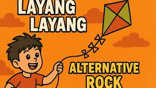 Download Lagu Lagu anak anak - Layang layang ( Cover Alternative rock) MP3