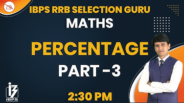 Maths | IBPS RRB Selection Guru | By Shiva Mahendras | Percentage | 2:30 pm