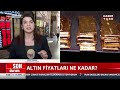 Altın Fiyatlarında 7 Haftanın Zirvesi: Kapalıçarşı'da Son Durum Ne?