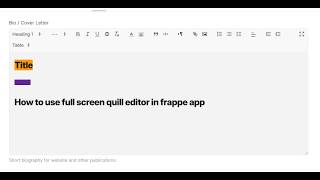 Frappe Text Editor Fullscreen Quill Editor