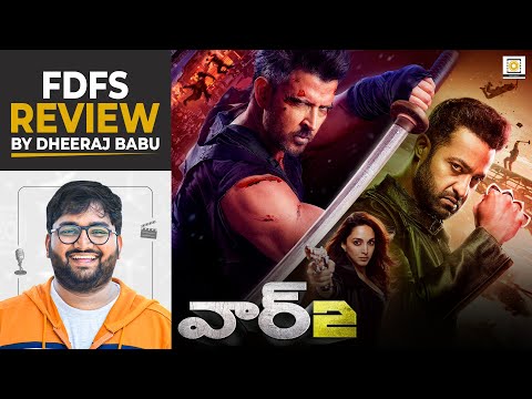WAR 2 | FDFS Review by Dheeraj Babu | Jr NTR, Hrithik Roshan | Filmy Focus Originals