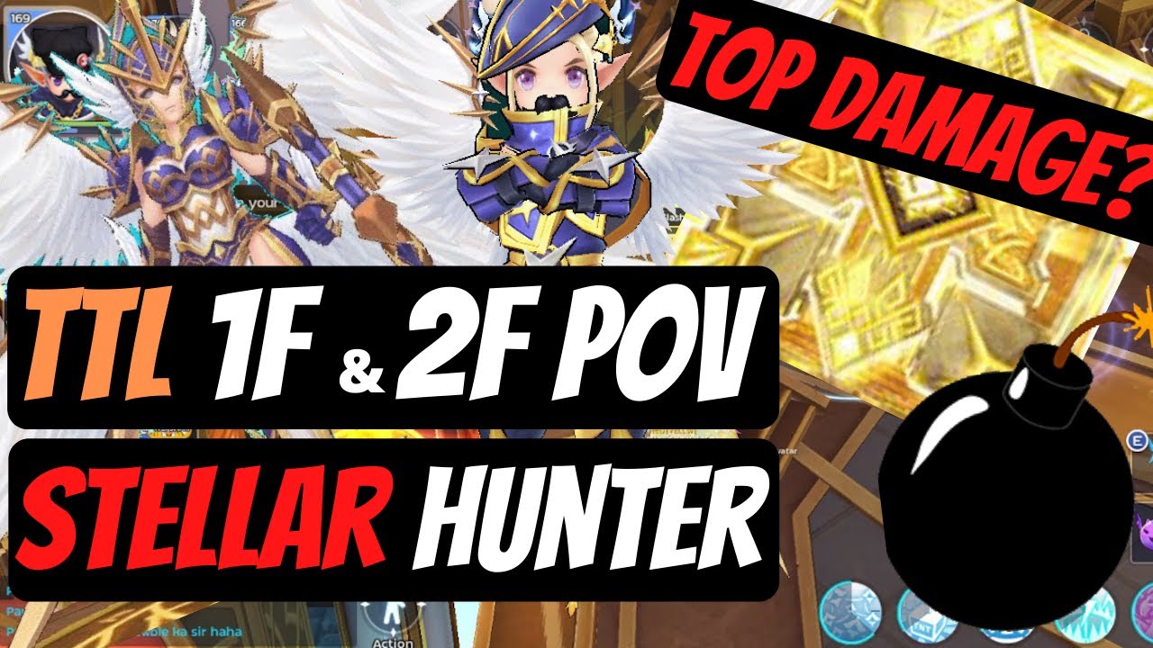 Thanatos Tower Legend (TTL) 1F & 2F - Stellar Hunter POV | Top Damage?