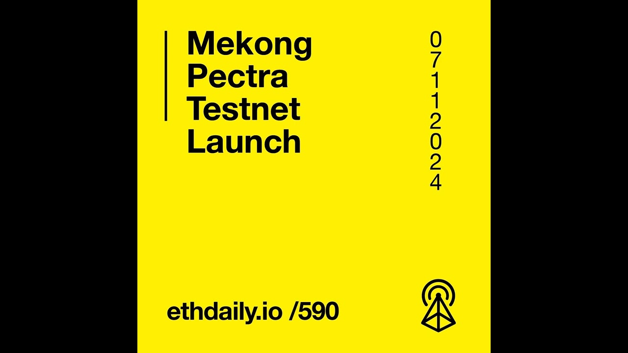 Mekong Pectra Testnet Launch