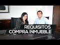 Requisitos Compra Inmueble